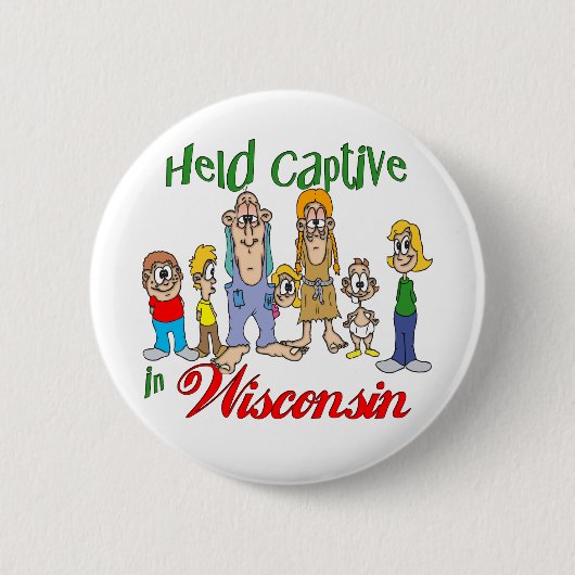 Held Captive in Wisconsin Ronde Button 5,7 Cm (Voorkant)