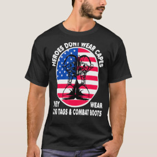 Helden Draag geen kapen die ze hebben Draag. T-shirt