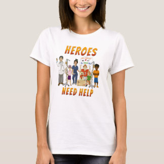 Helden Hebben Hulp Nodig T-shirt