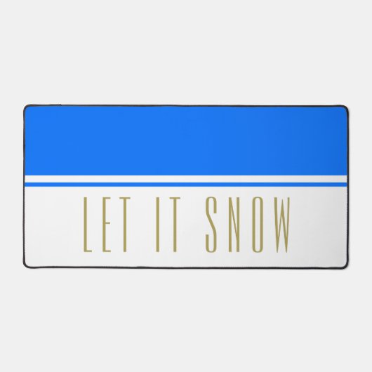 Helder Blauw Wit Kleurenblok Fun LET IT SNEEUW Tek Bureaumat (Voorkant)