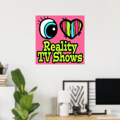 Helder Oog Hart Ik Hou Van Realiteit Tv-Programma' Poster (Thuiskantoor)