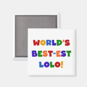 Heldere kleuren Best-est Lolo T-shirts en geschenk Magneet (Voorkant / Achterkant)