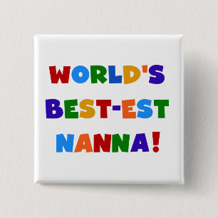 Heldere kleuren Beste Nanna Tshirts Vierkante Button 5,1 Cm