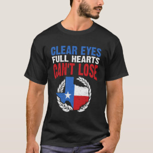Heldere ogen volle harten kunnen niet verliezen t-shirt