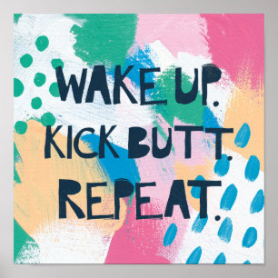 Helderheid IV Wake Up Kick Butt Herhalen Poster