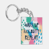 Helderheid IV | Wake Up Kick Butt Herhalen Sleutelhanger (Voorkant Links)