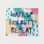 Helderheid IV | Wake Up Kick Butt Herhalen Wandkleed (Voorkant (horizontaal))