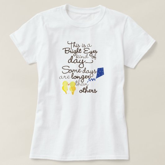 Helderheid soort dagen t-shirt (Design voorkant)