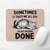 "Hele Dag Niets Doen" Grappige Luie Kat Muismat (Met muis)