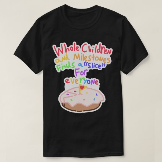 Hele kinderen en mijlpalen T-shirt (Design voorkant)