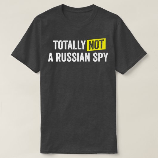 Helemaal geen Russische spion T-shirt (Design voorkant)