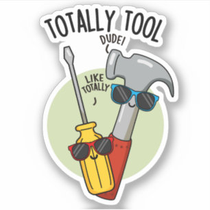 Helemaal Gereedschap Grappige Klusjesman Woordspel Sticker