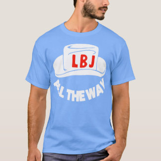 helemaal met de  politieke campagne van lbj maar t-shirt