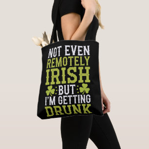 Helemaal niet Iers, maar ik word dronken St P Tote Bag