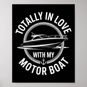 Helemaal verliefd op mijn motorboot kapitein poster