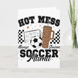 Helemaal wanordelijk altijd gestrest voetbal mama  kaart
