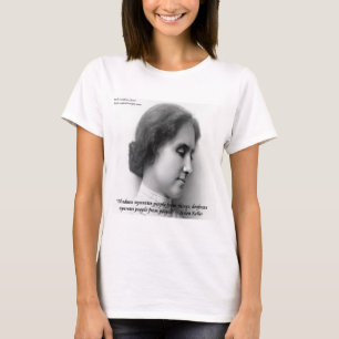 Helen Keller & beroemde dove/blinde citaat T-shirt