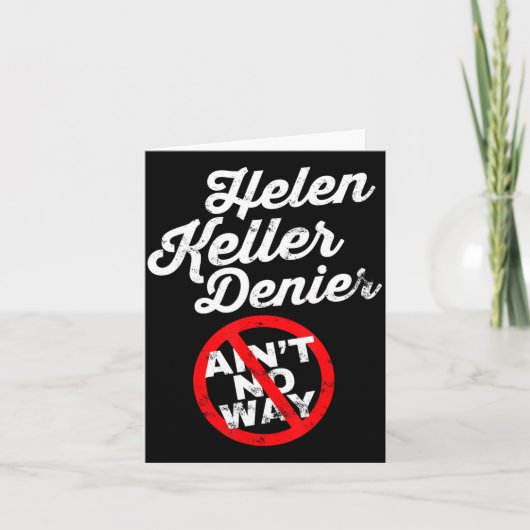 Helen Keller Meme, Ontkenner Grap, Grappige Geschi Kaart (Voorkant)