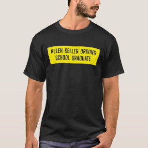 Helen Keller Rijschool Afstuderen teken T-shirt