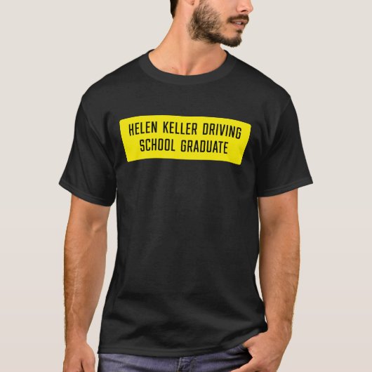 Helen Keller Rijschool Afstuderen teken T-shirt (Voorkant)
