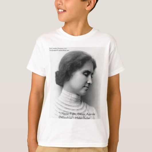 Helen Keller vechtproblemen Wisdom Quote Gifts T-shirt (Voorkant)