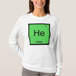 Helen  Naam Chemie Element Periodiek Systeem T-shirt