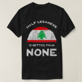 Helft Libanezen is beter dan geen Libanese Republi T-shirt (Design voorkant)