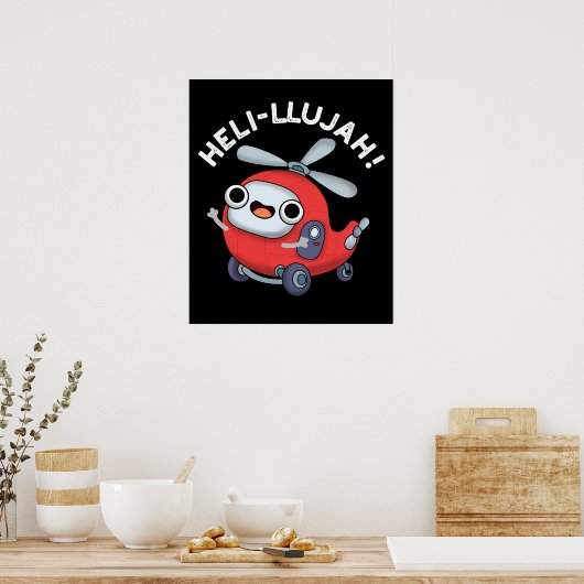Heli-llujah Funny Helicopter Pun Dark BG Poster (Keuken)