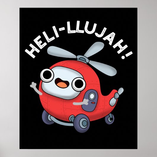 Heli-llujah Funny Helicopter Pun Dark BG Poster (Voorkant)