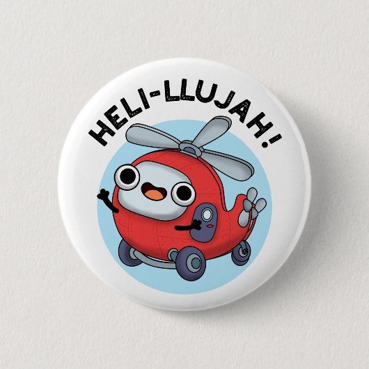 Heli-llujah Funny Helicopter Pun Ronde Button 5,7 Cm (Voorkant)
