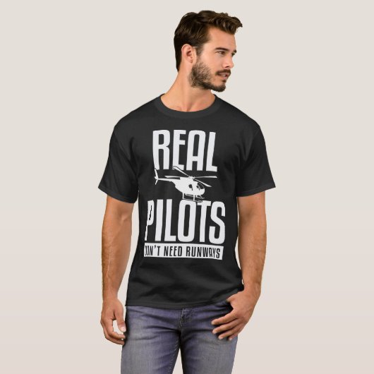 Helicopter Dont Need Runways Pilot T-shirt (Voorkant volledig)