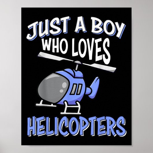 Helicopter Lovers Kids Boys Just A Boy Who Loves H Poster (Voorkant)
