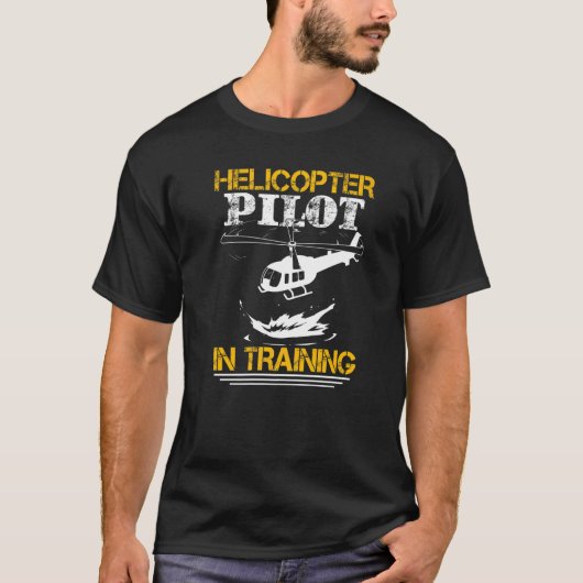 Helicopter Pilot In Training T-shirt (Voorkant)