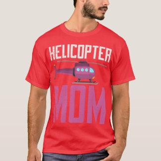 Helikopter moeder zweven kinderen liefdevolle moed t-shirt