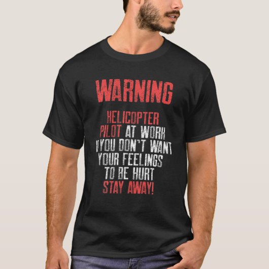 Helikopter Piloot Warning Funny Aviation T-shirt (Voorkant)
