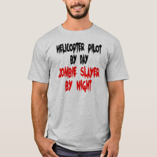 Helikopter Pilot Zombie Slayer Joke T-shirt