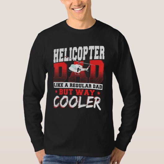 Helikopter vader als gewone vader, maar veel koele t-shirt (Voorkant)