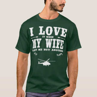 Helikopter waar ik dol ben op mijn vrouw Funny Hel T-shirt