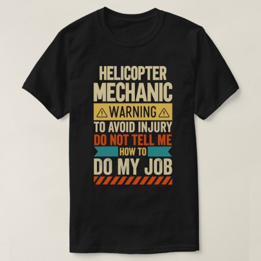 Helikoptermechanisme — waarschuwing 2 t-shirt (Design voorkant)