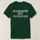 Helikopterpiloot die veronderstelt dat Im nooit ve T-shirt (Design voorkant)