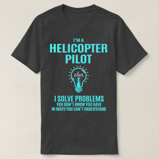 Helikopterpiloot-helikopterpiloot I Problemen oplo T-shirt (Design voorkant)