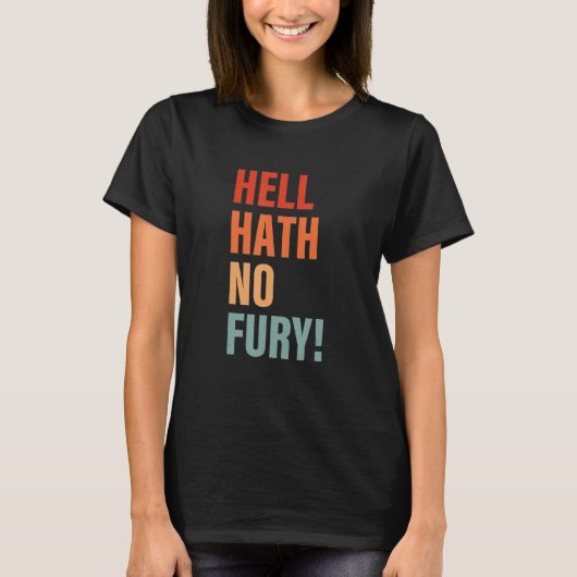Hell Hath No Fury Apparel T-shirt (Voorkant)