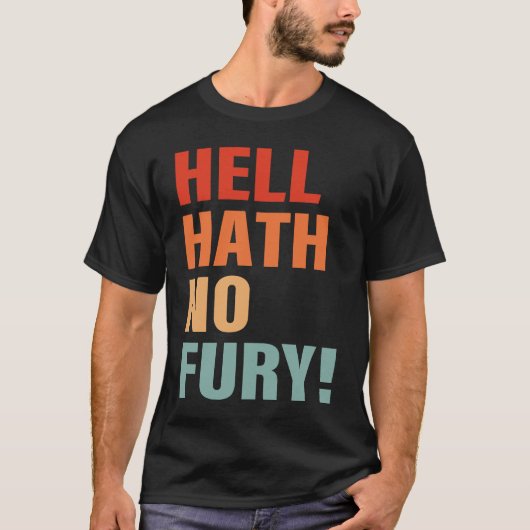 Hell Hath No Fury Apparel T-shirt (Voorkant)