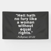 Hell Hath No Fury Equal Rights Quote Spandoek (Horizontaal)