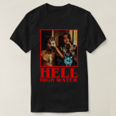 HELL HIGH WATER Active T-Shirt (Design voorkant)