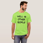 "HELL IS ANDERE MENSEN" T-SHIRT (Voorkant volledig)