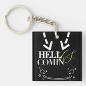 Hell Is Comin Sleutelhanger (voorkant)