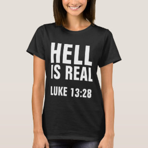 HELL IS ECHTE, Christelijke T-shirts