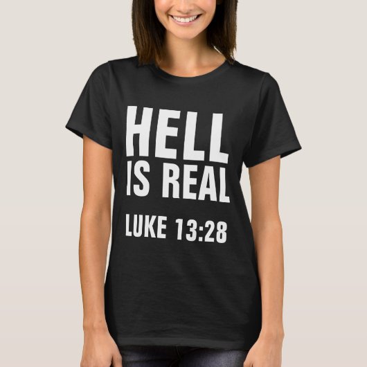 HELL IS ECHTE, Christelijke T-shirts (Voorkant)