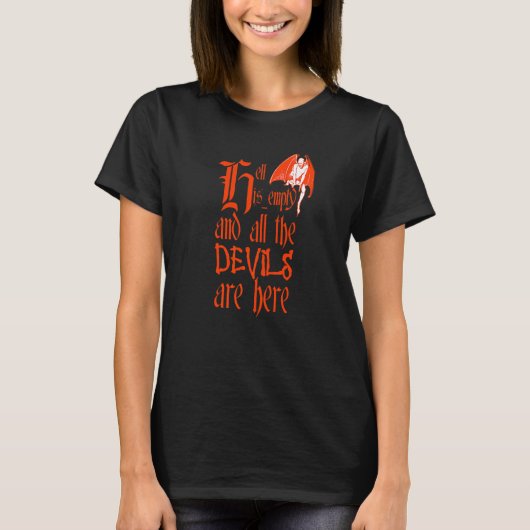 Hell Is Empty And All The Devils Are Here Red Text T-shirt (Voorkant)